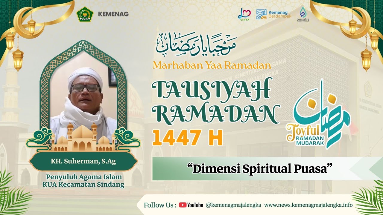 Dimensi Spiritual Puasa Oleh : KH. Suherman, S. Ag. Penyuluh Agama Islam KUA Sindang 