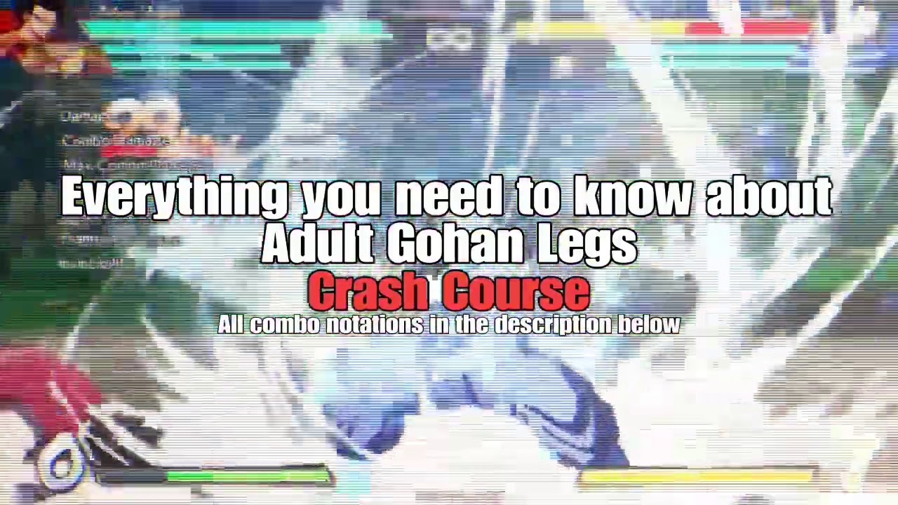 FighterZ | Adult Gohan Legs Crash Course