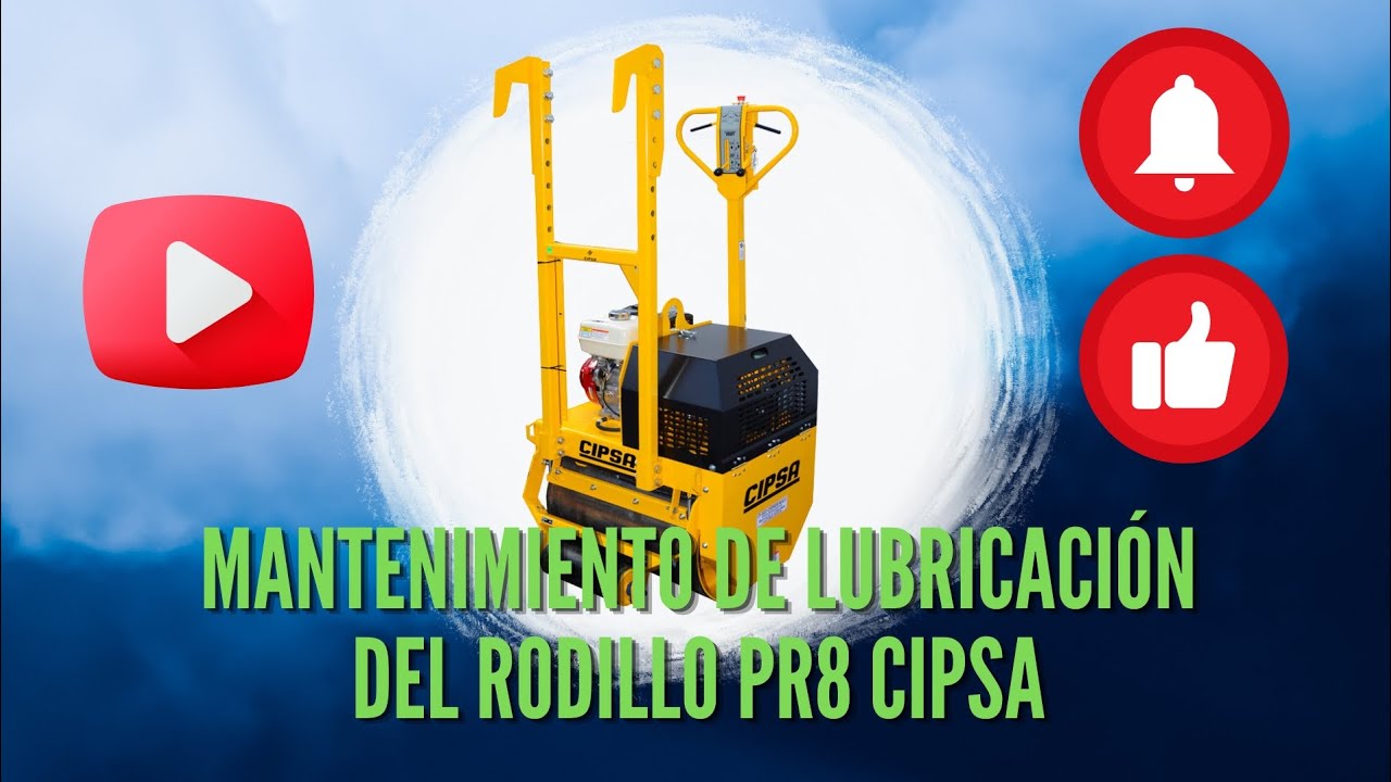 Mantenimiento de lubricación del Rodillo PR8 CIPSA