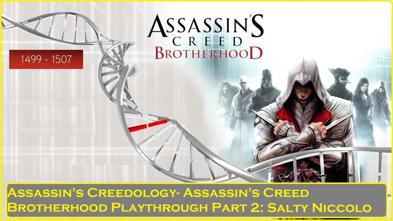 Assassin's Creedology- Assassin's Creed Brotherhood Playthrough Pt 2