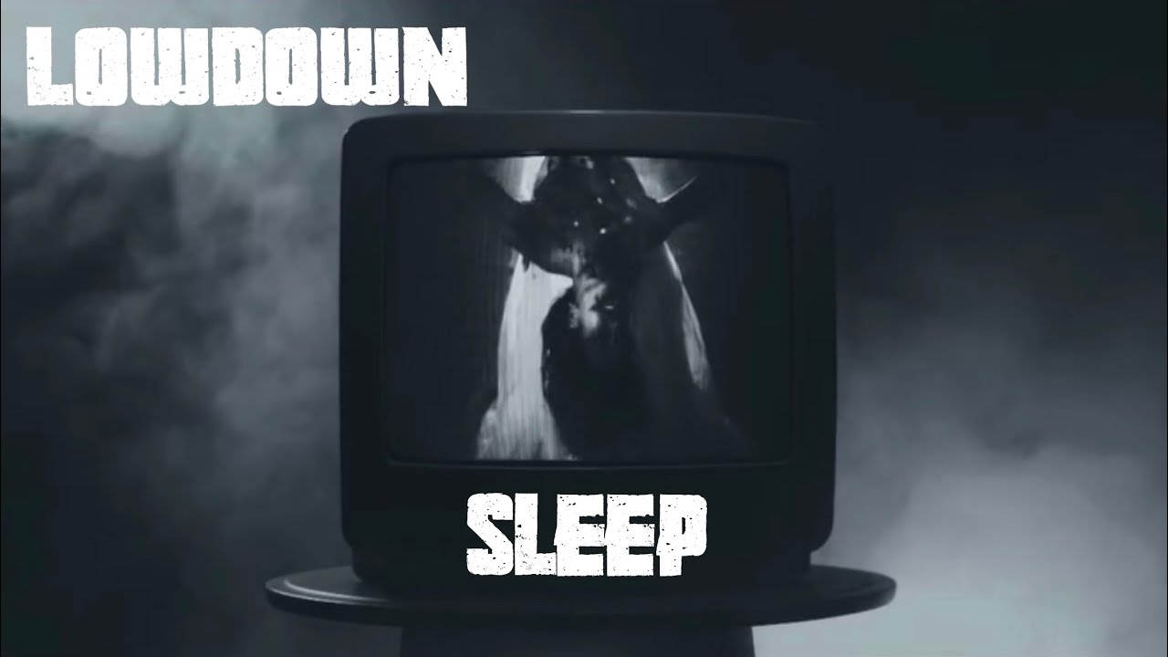 LOWDOWN - SLEEP (OFFICIAL MUSIC VIDEO)