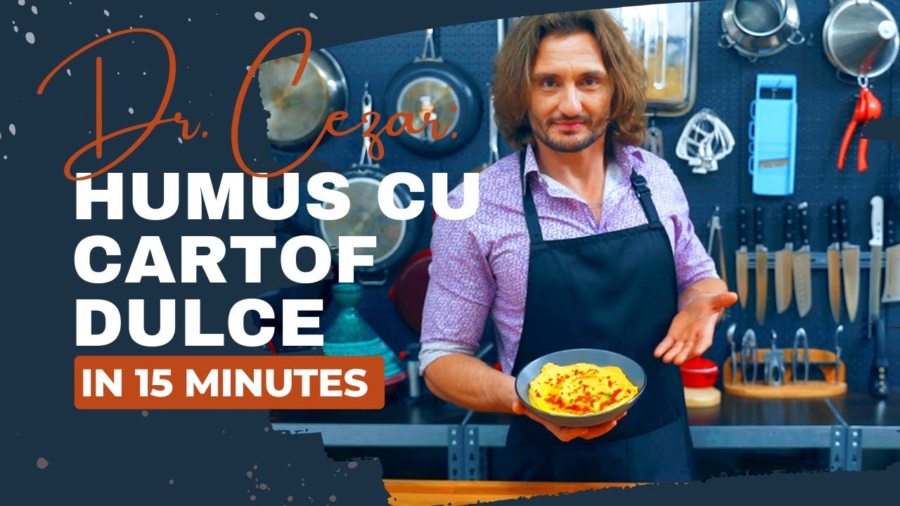 Dr. Cezar: Rețetă HUMUS cu CARTOF DULCE - pentru o INIMĂ SĂNĂTOASĂ!