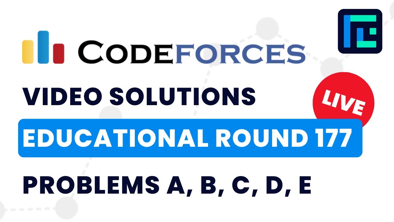 Educational Codeforces Round 177 | Video Solutions - A to E | by Abhinav Kumar | TLE Eliminators