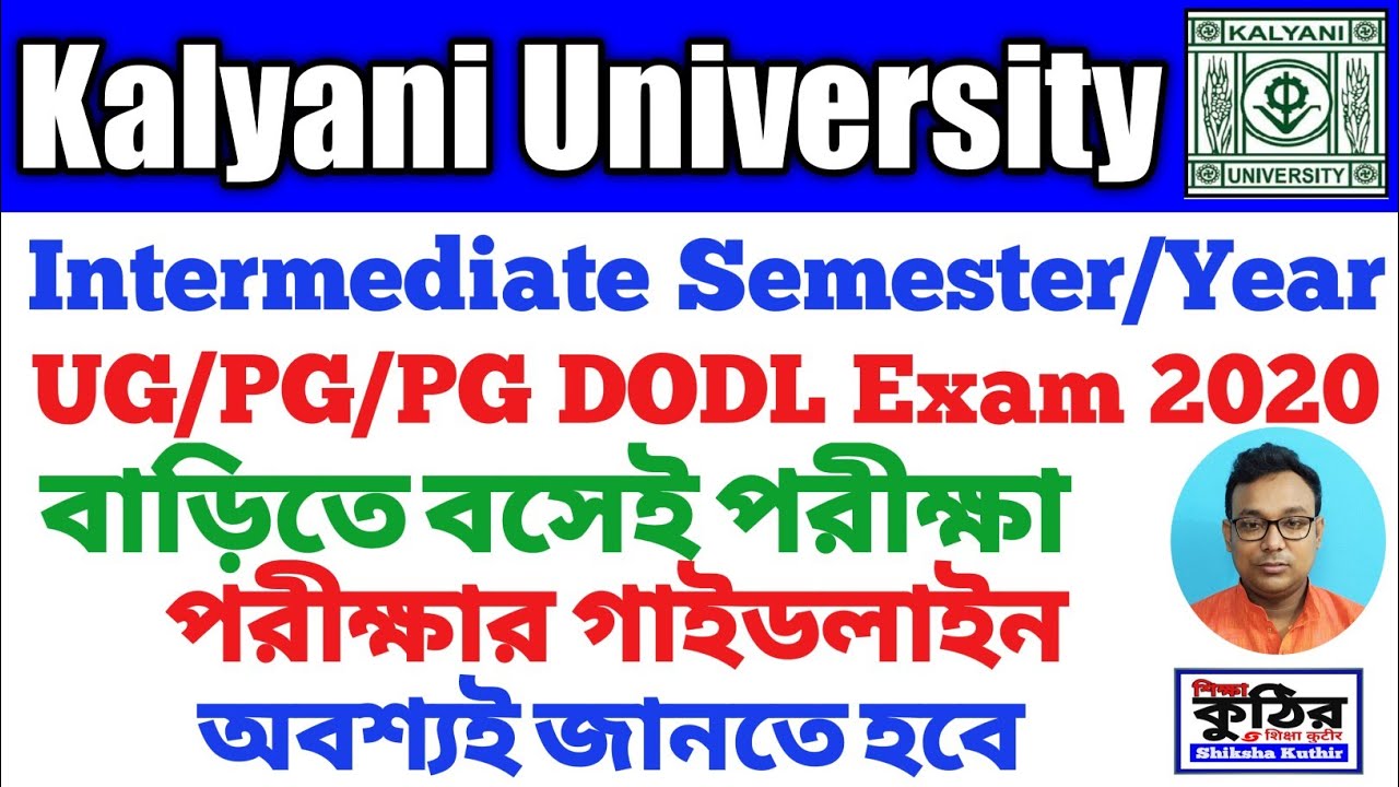 Kalyani University Intermediate Semester/Year Exam 2020 for UG PG PG DODL Course. Blended Mode