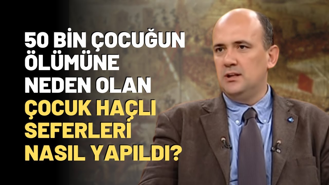 50 Bin Çocuğun Ölümüne Neden Olan Çocuk Haçlı Seferleri Nasıl Yapıldı?
