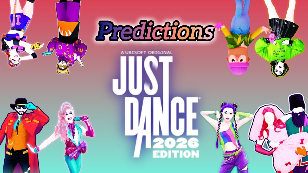 Predicting Just Dance 2026 Edition Song List!