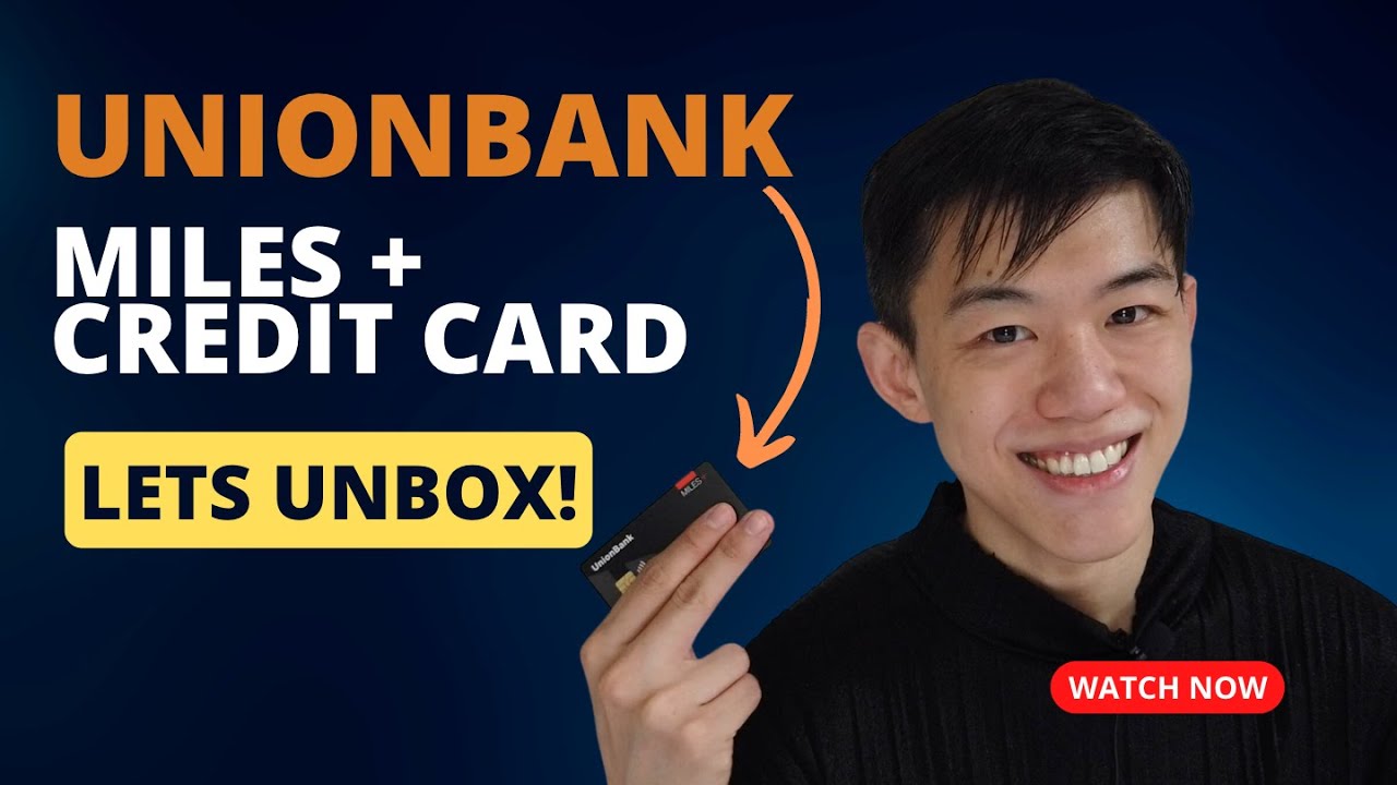 Going back to Unionbank? Unboxing my Unionbank Miles + Credit Card