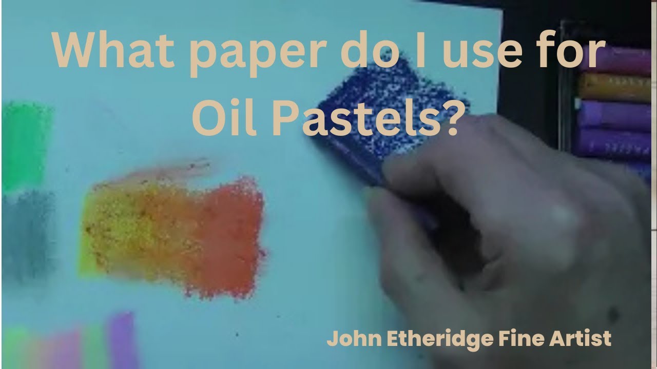 The best paper for Oil Pastels (in my opinion)!