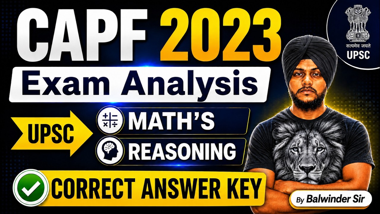CAPF 2023 Maths Solution |CAPF Previous Year Questions 2023 | UPSC AC CAPF 2023 | by Balwinder Singh