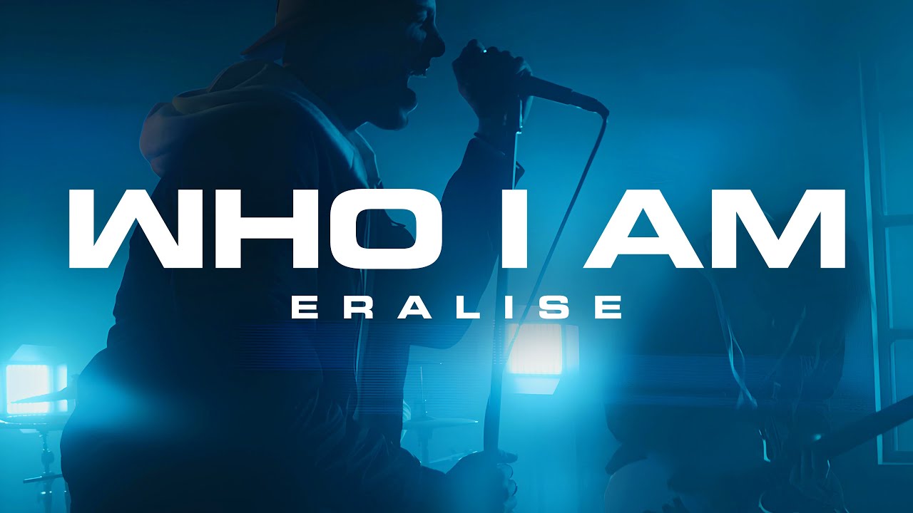ERALISE - Who I Am (Official Music Video)