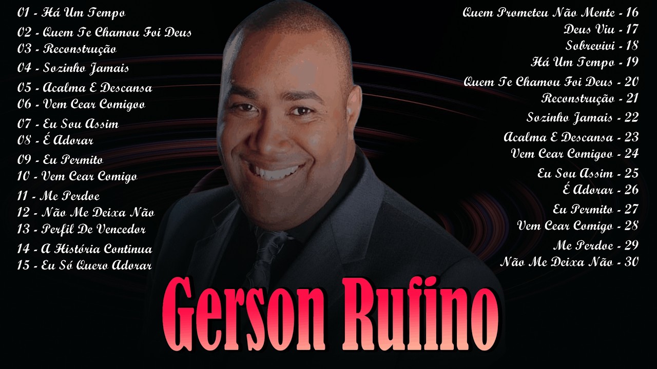 Presença Santa,Renovo Espiritual,Fogo Santo..Gerson Rufino || Canções Gospel Poderosas 2026