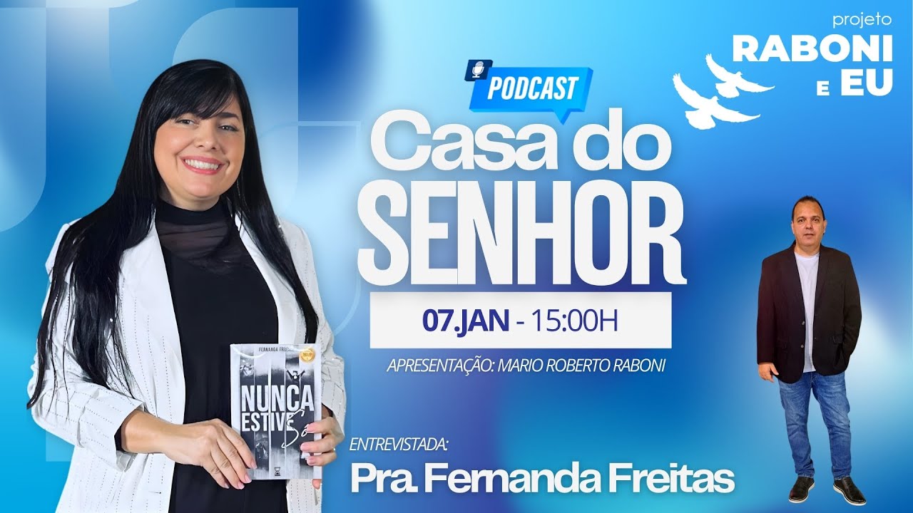 PROGRAMA CASA DO SEHOR  com Mario Roberto Raboni -  07/01/26 #casadosenhor  #prafernadafreitas