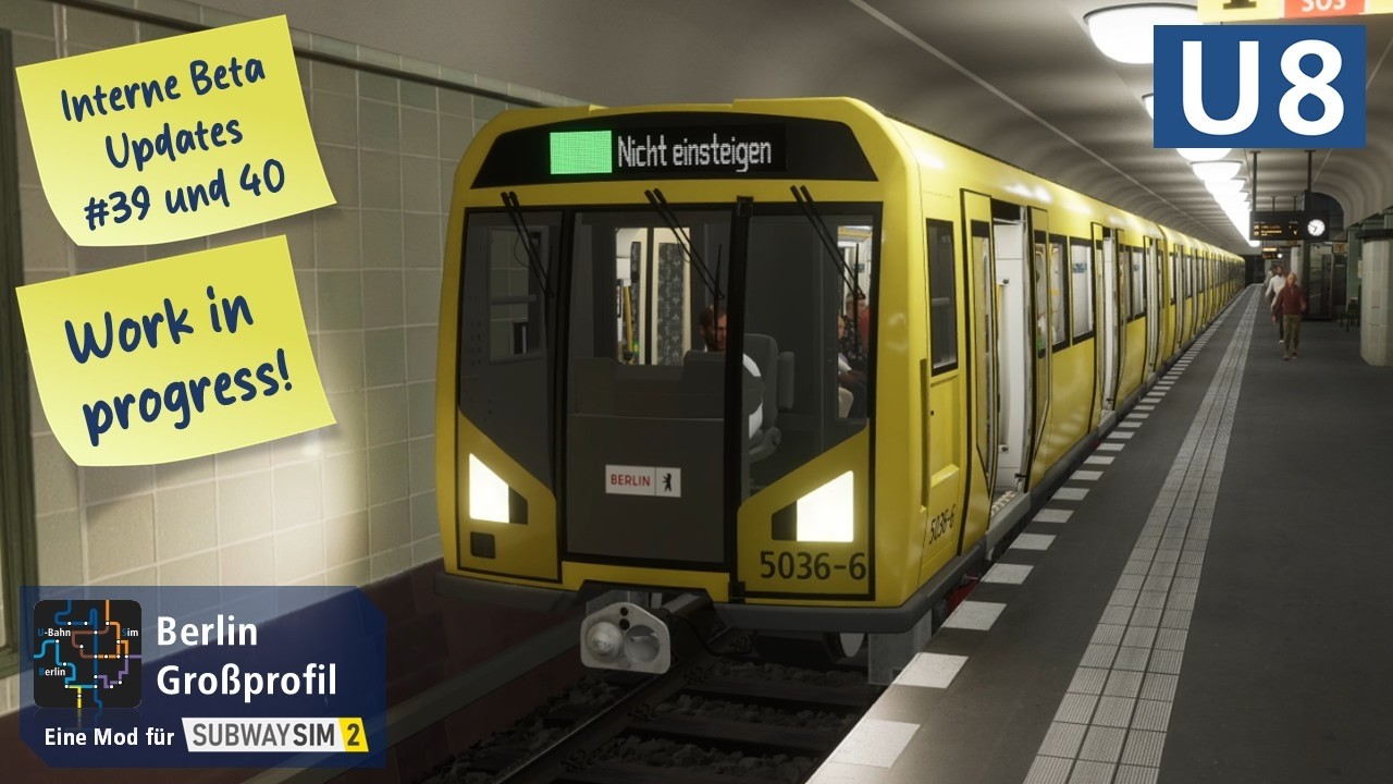 Nicht Färber... Fahrbar! - Interne Updates #39 und 40 | Berlin Großprofil | U8 | H01 | SubwaySim 2