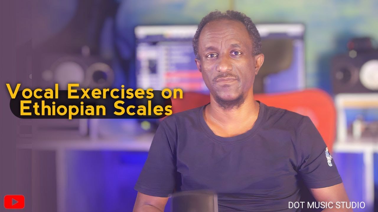 Vocal Exercises on Ethiopian Kignit