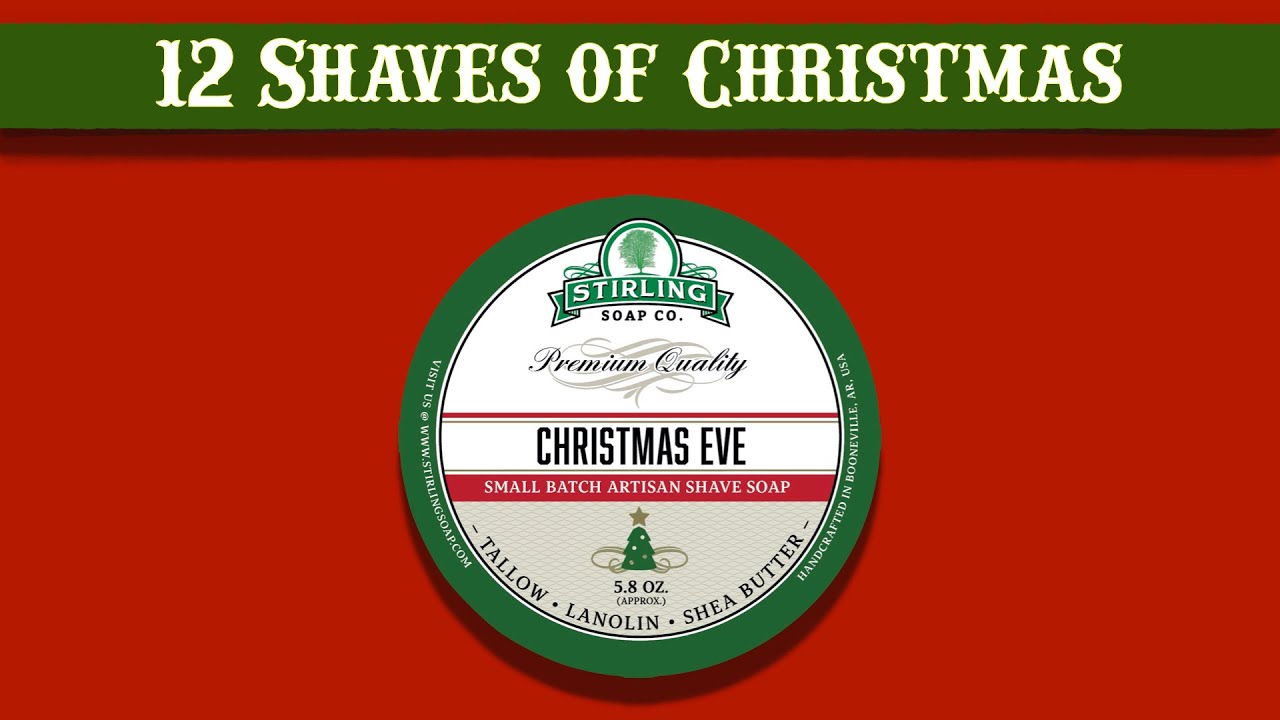 12 Shaves of Christmas - Shave 11: Christmas Eve soap & splash from Stirling Soap Co.