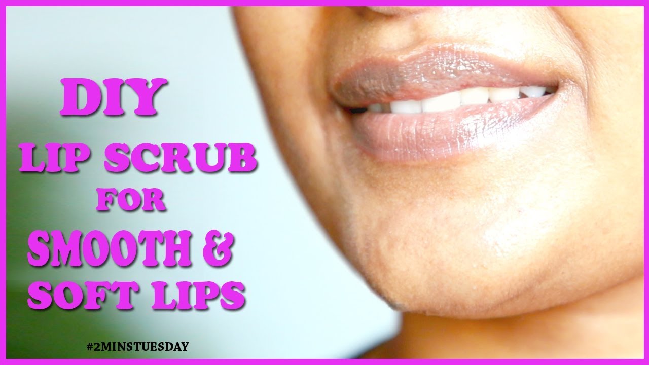 DIY LIP SCRUB For SMOOTH & SOFT LIPS || #2MINSTUESDAY