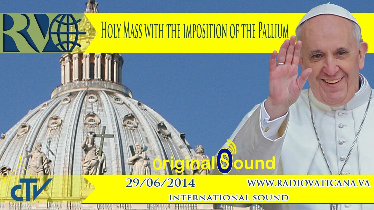 Holy Mass with the imposition of the Pallium