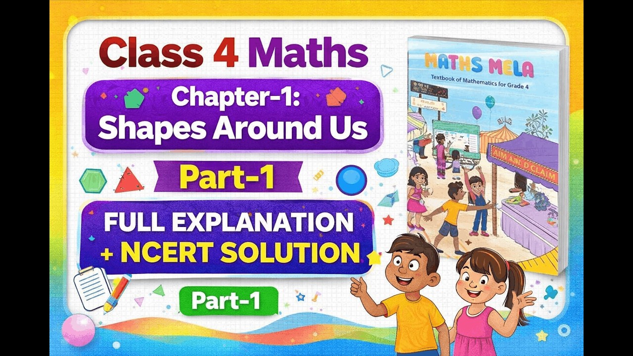 📖✨ Class 4 Math's  Chapter 1 – Shapes Around Us 🔺⚪🟦  NCERT Solutions ✅ + Full Explanation 🎥 (Part‑1)