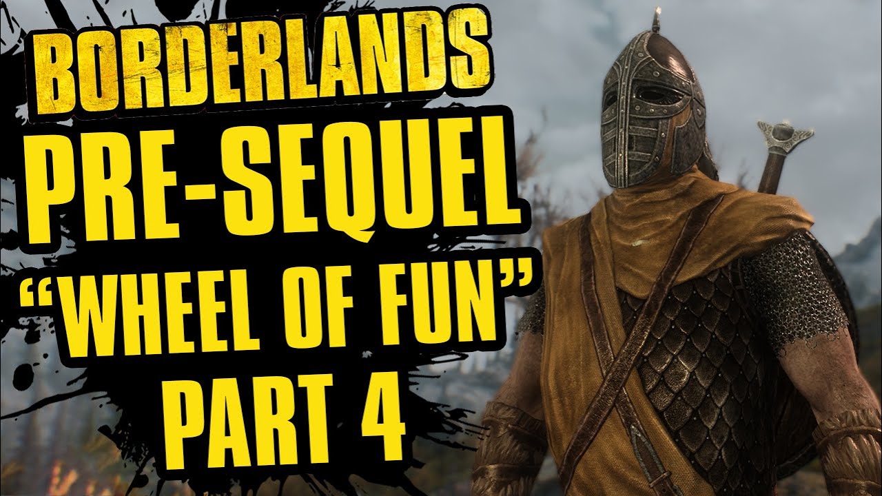 Age of Depression | Borderlands Pre Sequel Wheel of Fun | Part 4