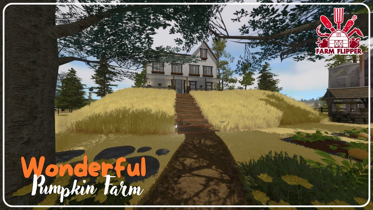 WONDERFUL PUMPKIN FARM - HOUSE FLIPPER FARM DLC