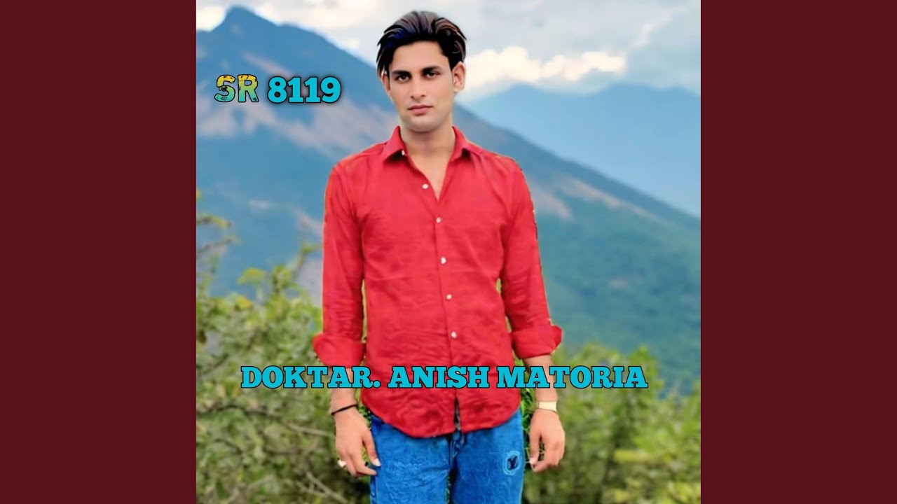 DOKTAR ANISH MATORIA (feat. Kaif singer Kolani)