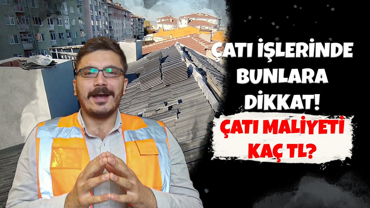Çatı İşleri | Çatı Maliyeti Kaç TL? | Çatı Çeşitleri | Çatı Malzemeleri | 270 Metrekare Çatı Fiyatı