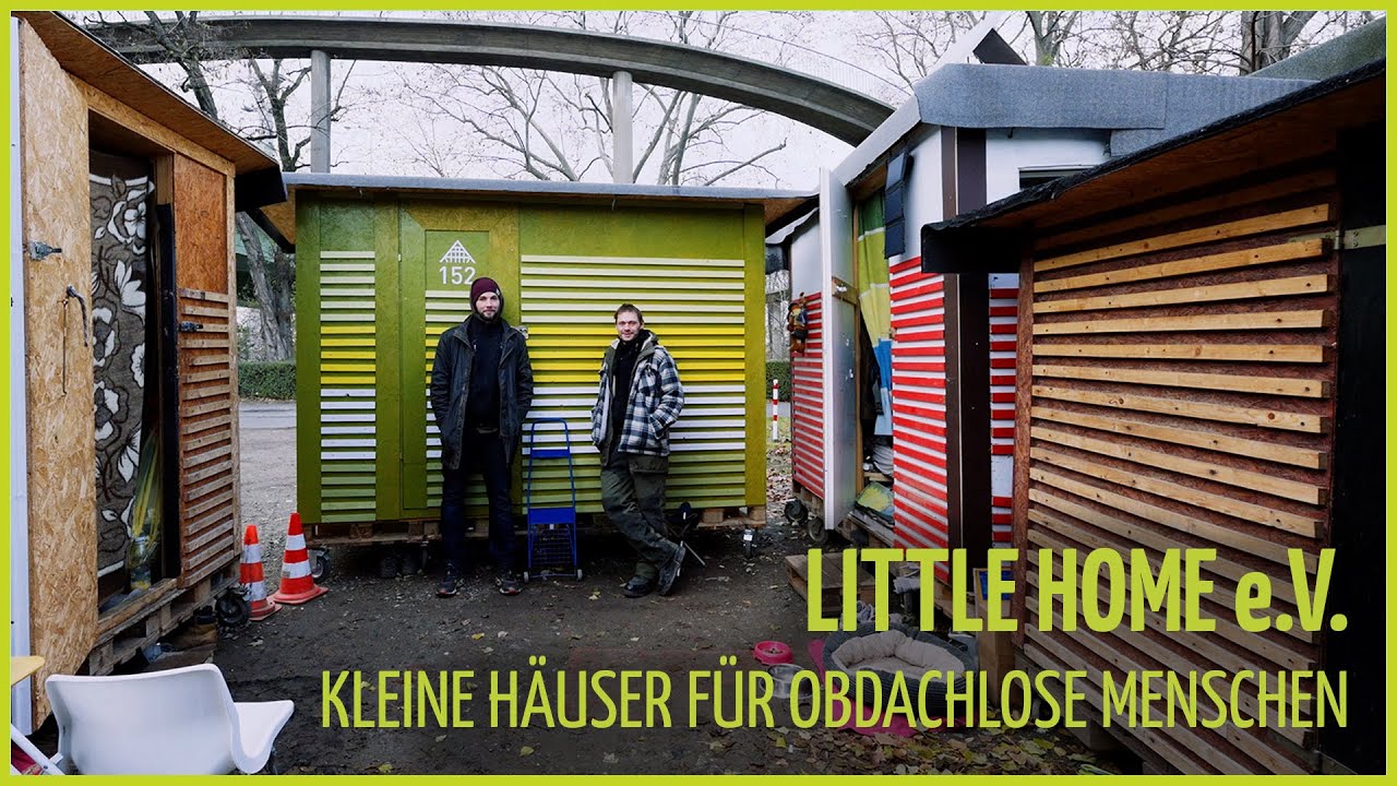Little Home - Kleine Häuser für obdachlose Menschen