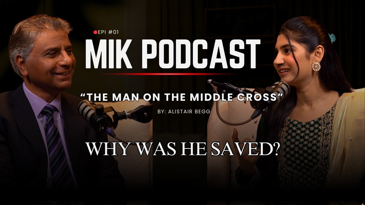 The Man on the Middle Cross | Book Discussion | Alistair Begg | Dr. Peter Calvin | MIK Podcast