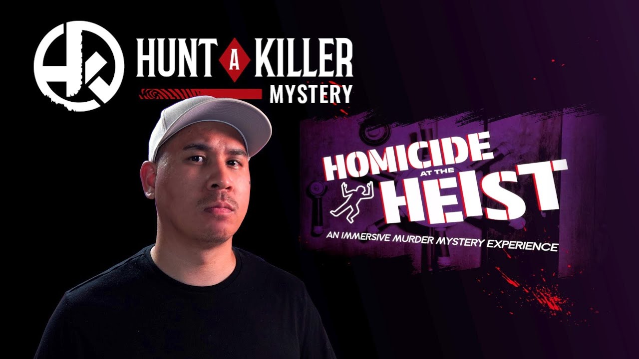 HUNT A KILLER (Murder Mystery) - Homicide At The Heist