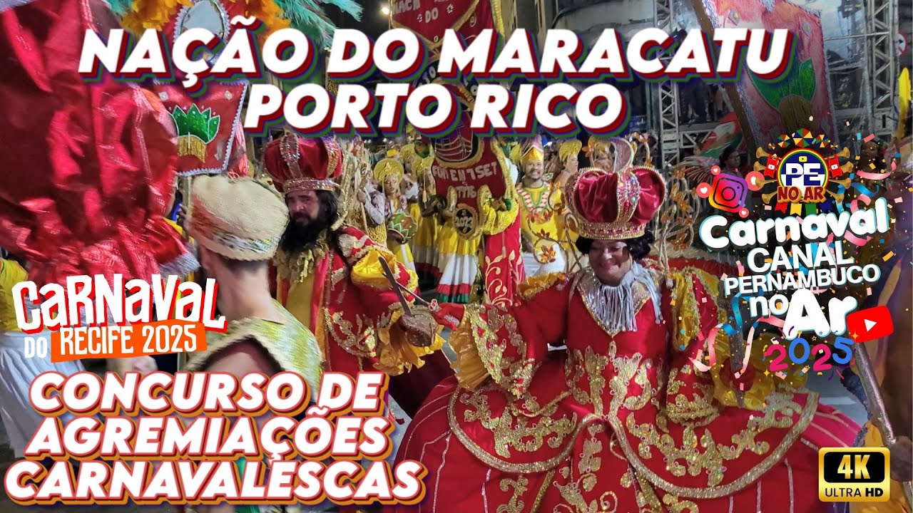 [CARNAVAL 2025] NAÇÃO PORTO RICO CONCURSO DE AGREMIAÇÕES CARNAVALESCAS DO RECIFE 02/03/2025
