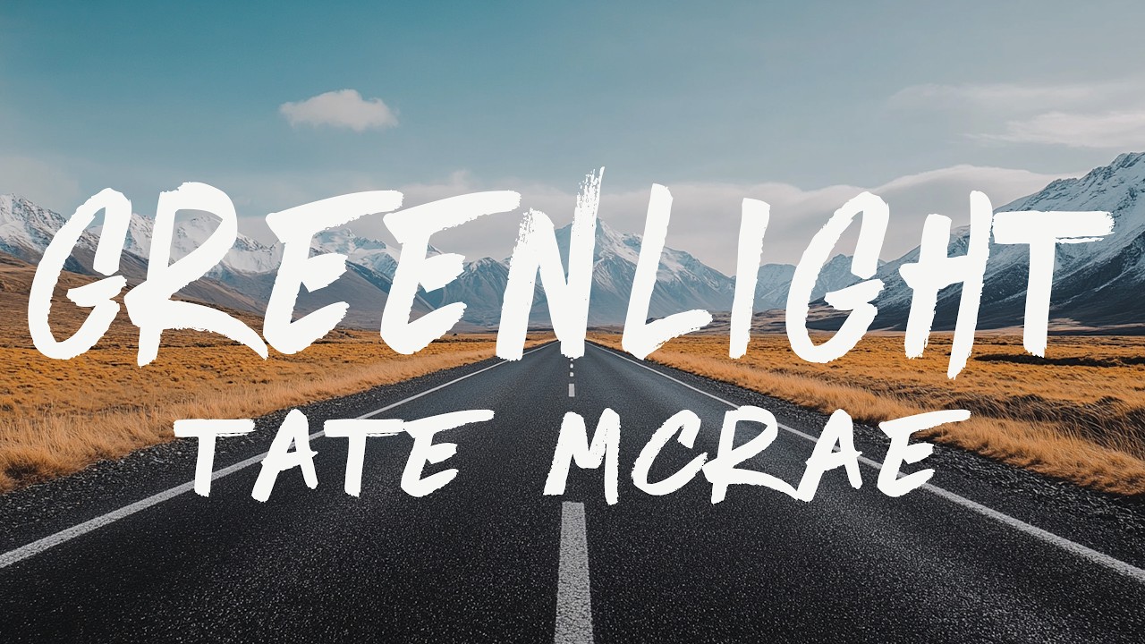 Tate McRae - Greenlight (Lyrics)