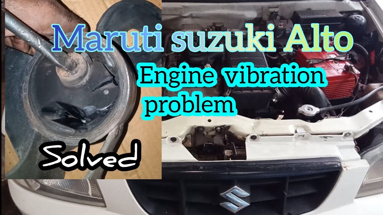 maruti alto engine vibration problem