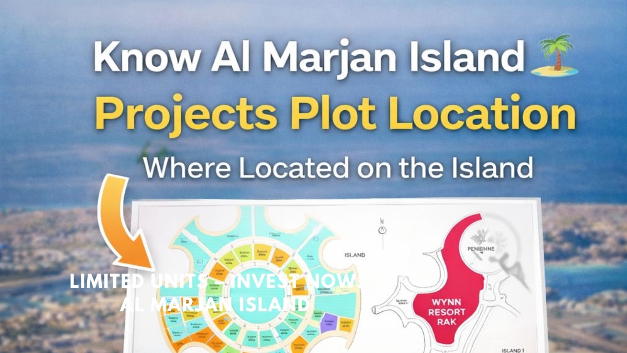 Al Marjan Island Projects Plots Location Explained !