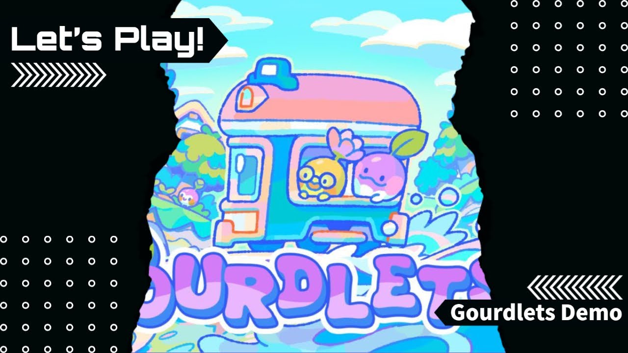 Let's Play - Gourdlets Demo