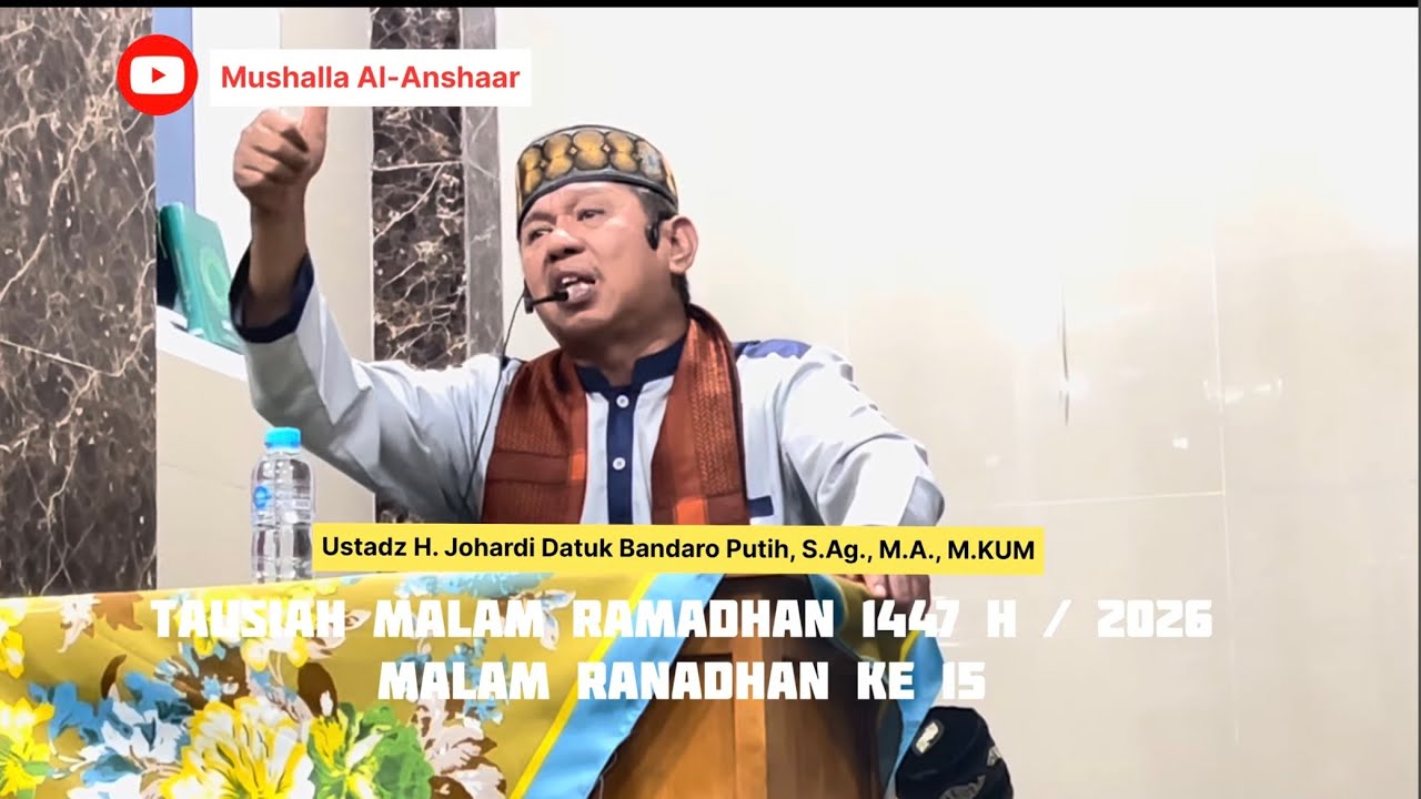 Tausiah Malam Ramadhan 1447 H / 2026 di Mushalla Al-Anshaar - Ustadz H. Johardi Datuk Bandaro Putih
