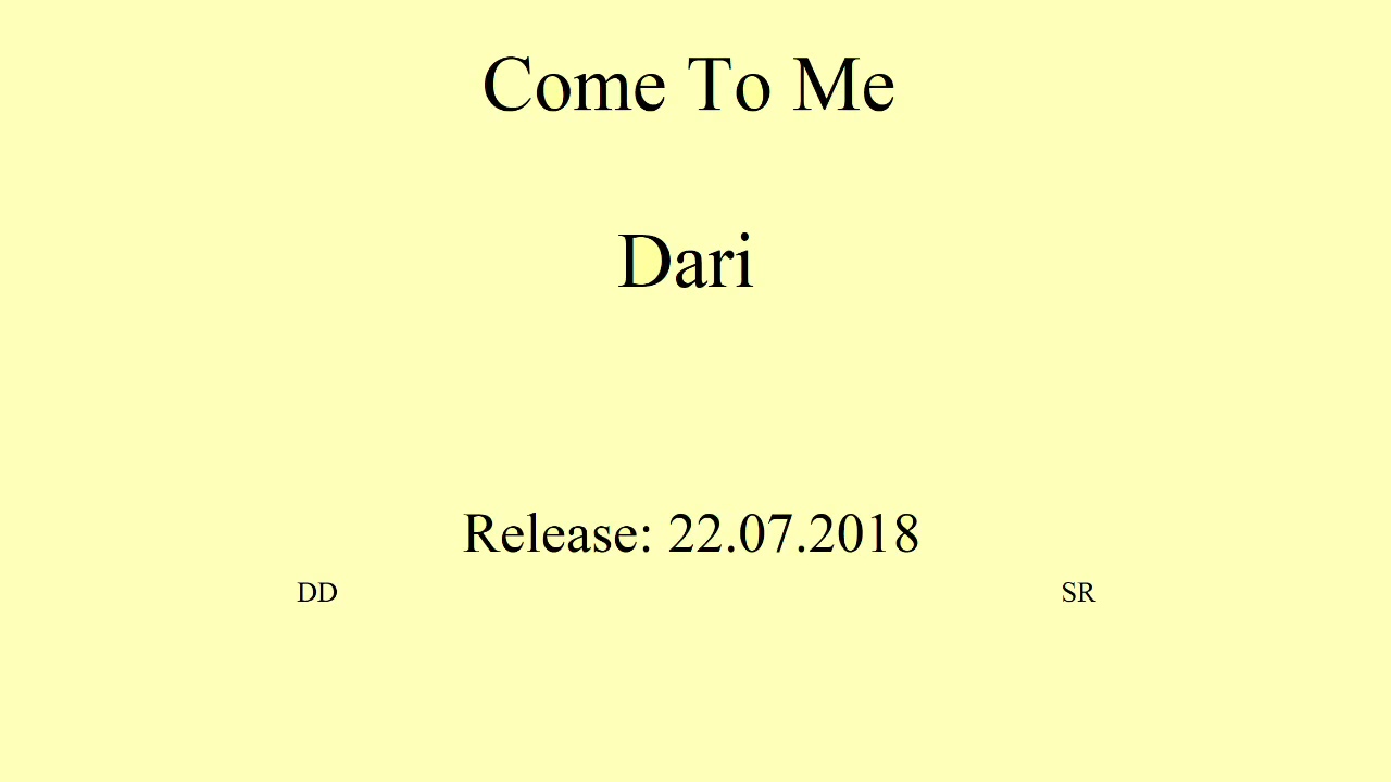 Dari - Come To Me (Official Audio)