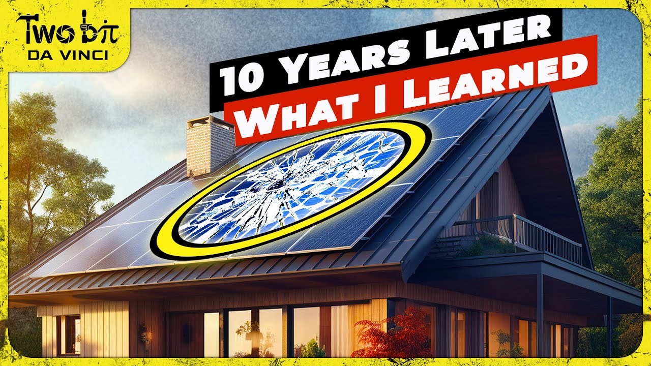 Solar AFTER 10 Years - What I Wish I Knew...