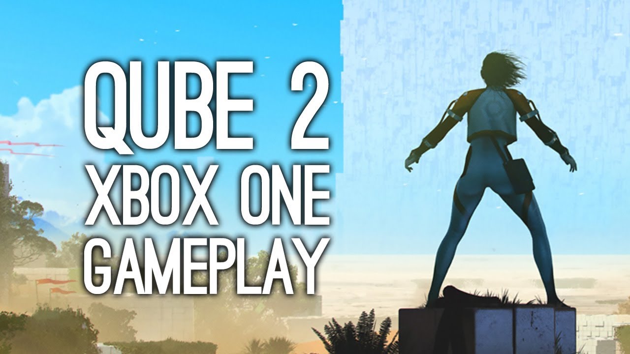QUBE 2 Gameplay: Let's Play QUBE 2 on Xbox One - UP YOURS, PHYSICS