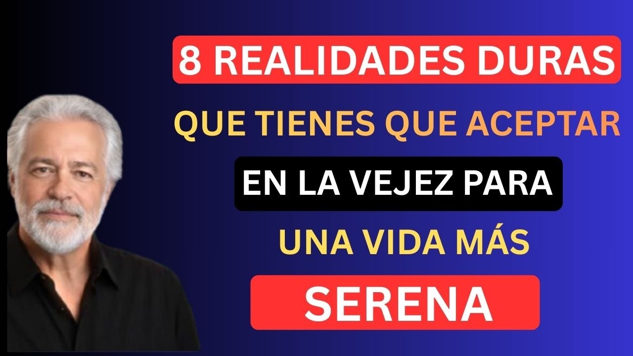 ”  Nadie Te Lo Dice: 8 Verdades Crudas Sobre la Vejez Que Traen Paz Interior