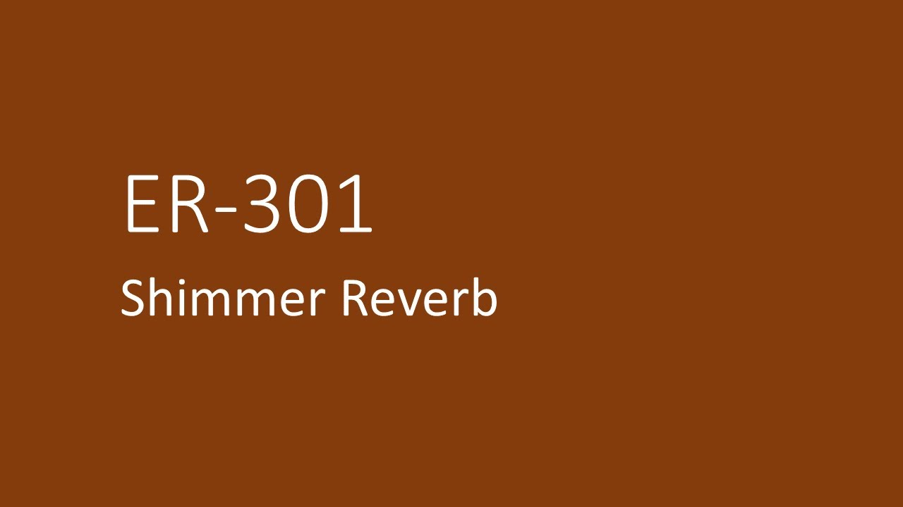 ER-301 Shimmer Reverb