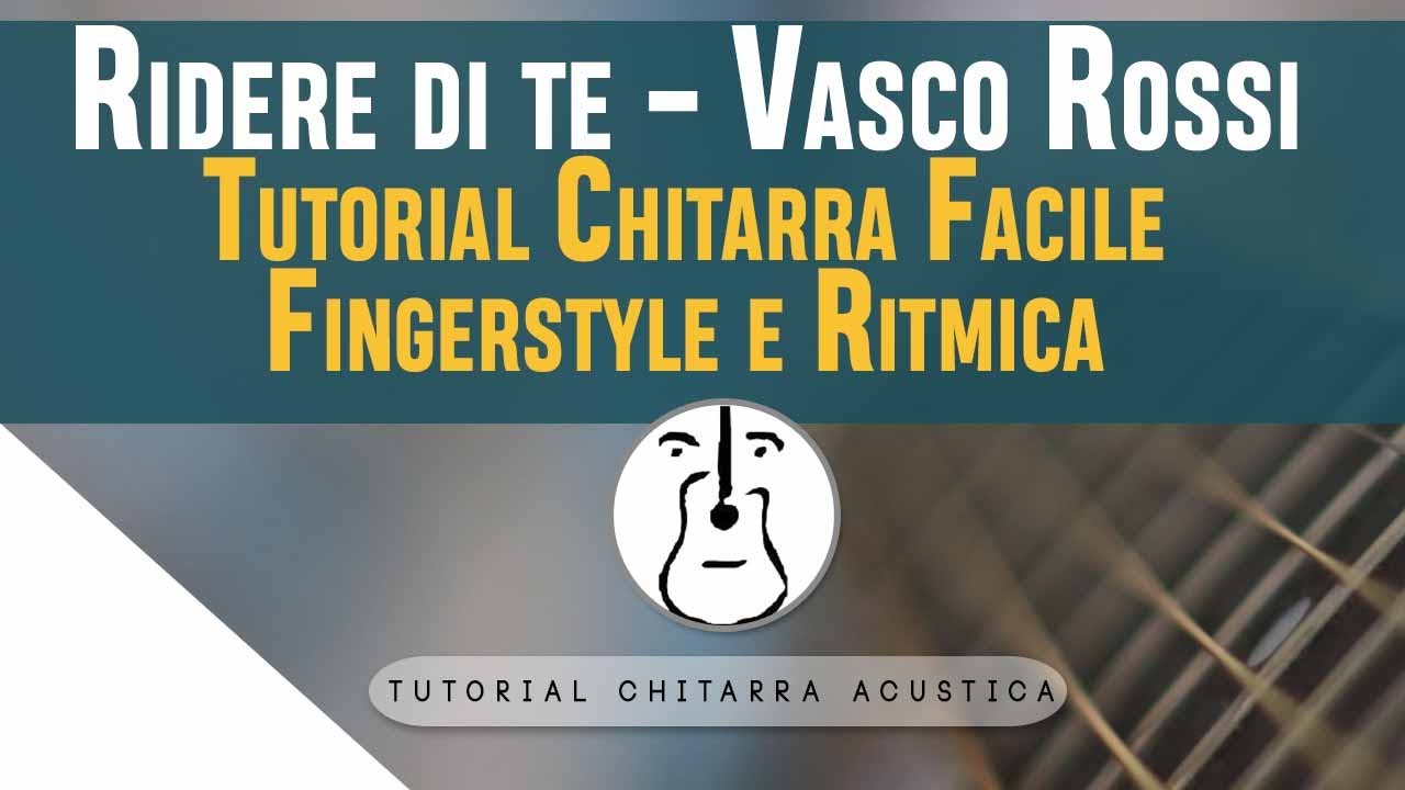Ridere di te - Chitarra acustica - Tutorial