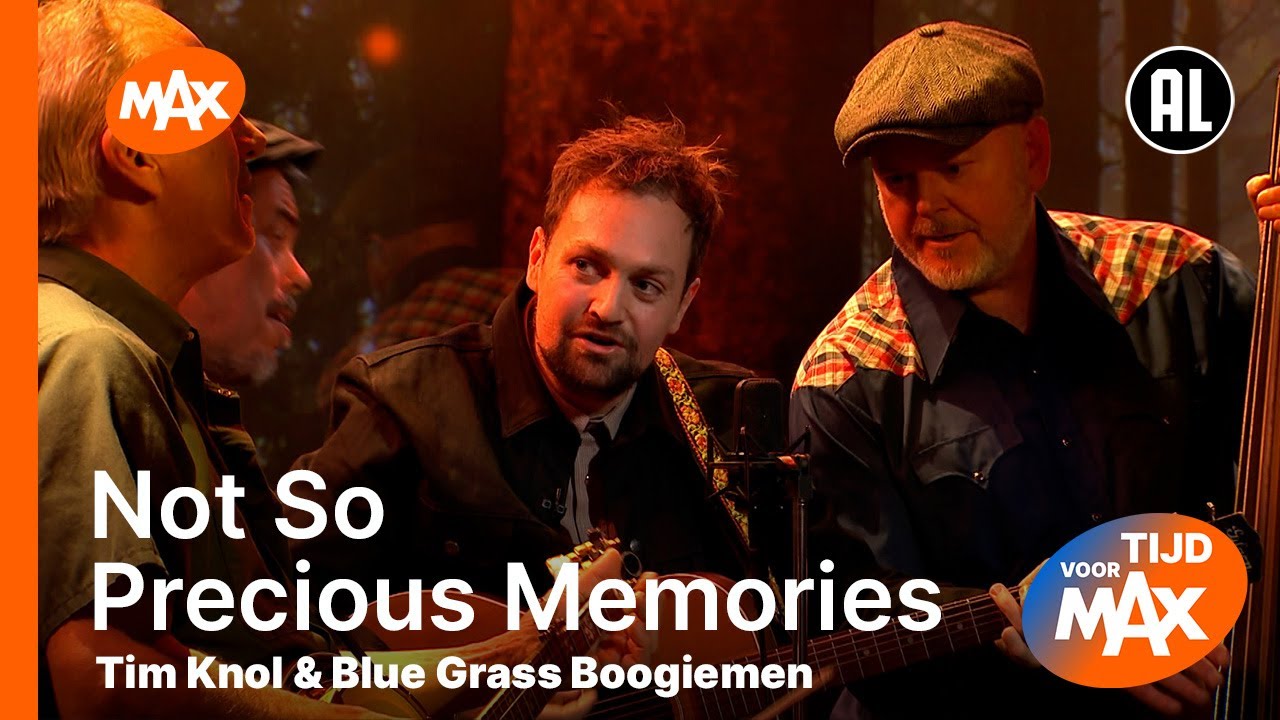 Tim Knol & Blue Grass Boogiemen - Not So Precious Memories | TIJD VOOR MAX