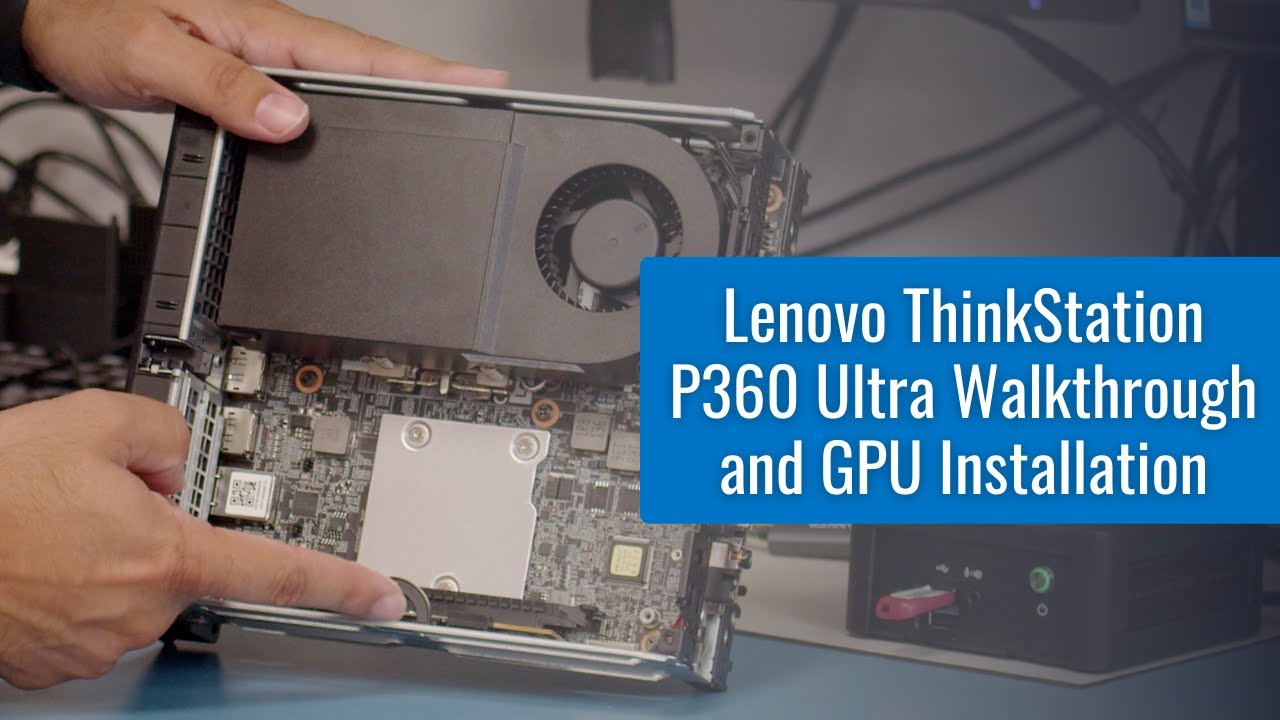 P360 Ultra Walkthrough and GPU Installation