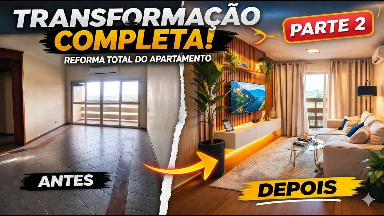 Antes e Depois da Reforma (PARTE 2) | Comprei um Apartamento Antigo e TRANSFORMEI COMPLETAMENTE