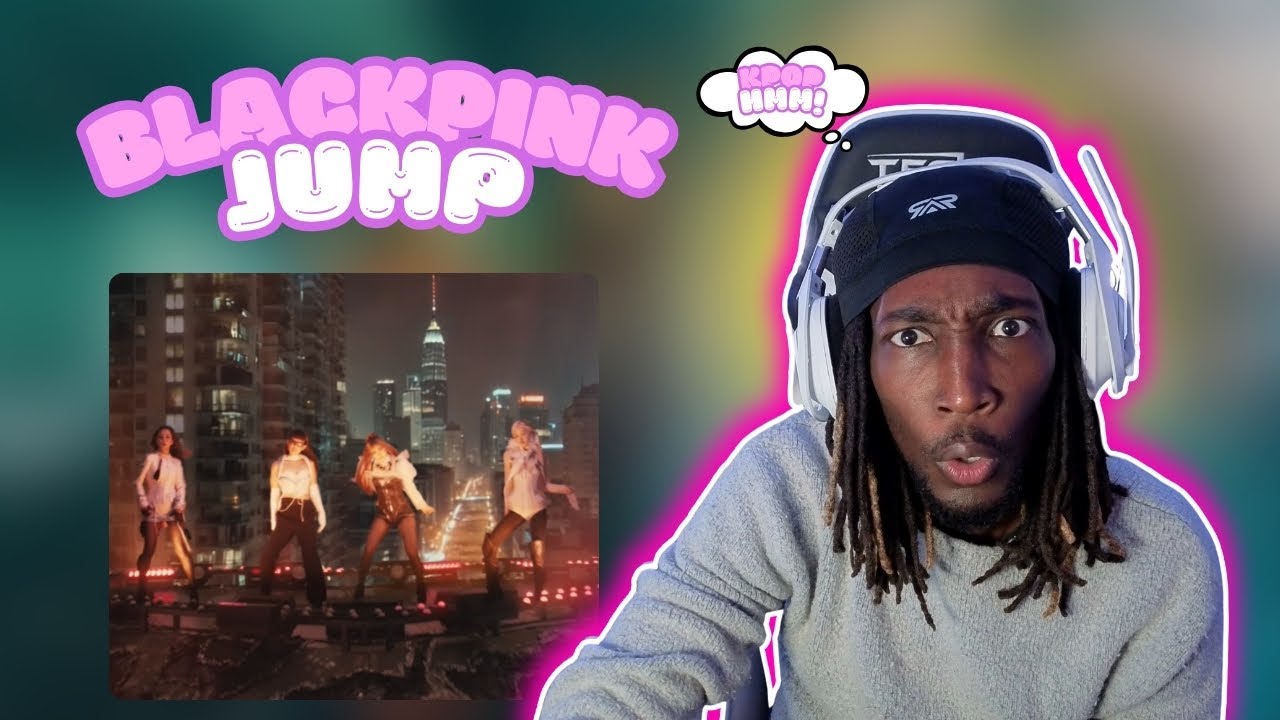 First Time Reacting to BLACKPINK – JUMP 뛰어 M/V