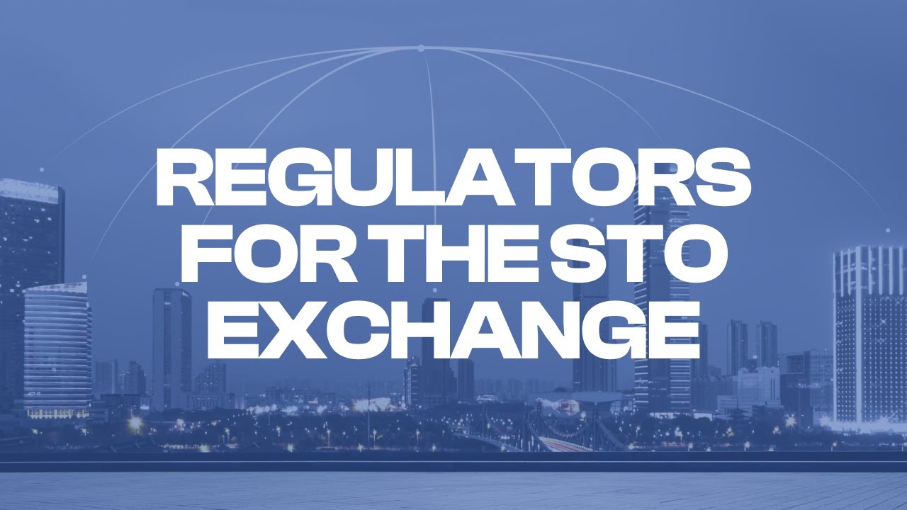 Who are the regulators for the STO exchange?