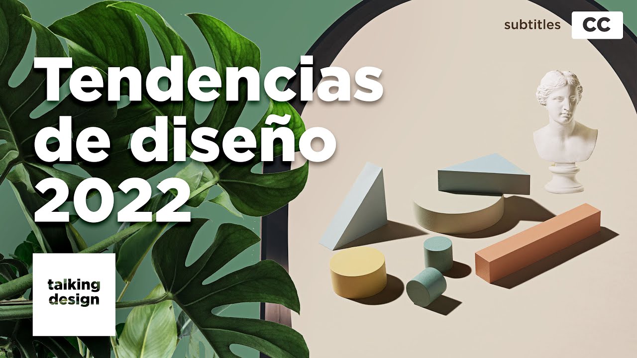 Tendencias de diseño 2022 | Talking Design