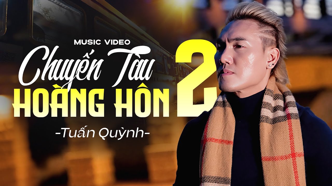 Chuyến Tàu Hoàng Hôn 2 - Tuấn Quỳnh | Nhạc Vàng Xưa Hay Nhất