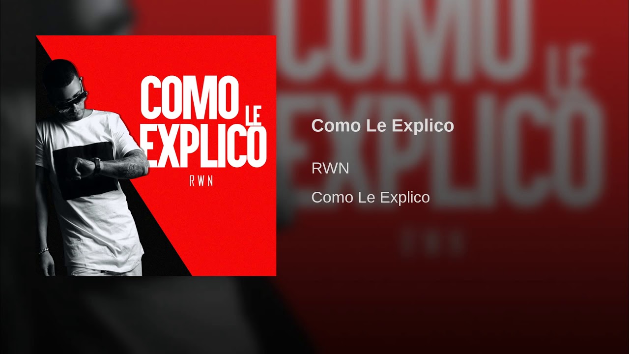 RWN - Como le explico