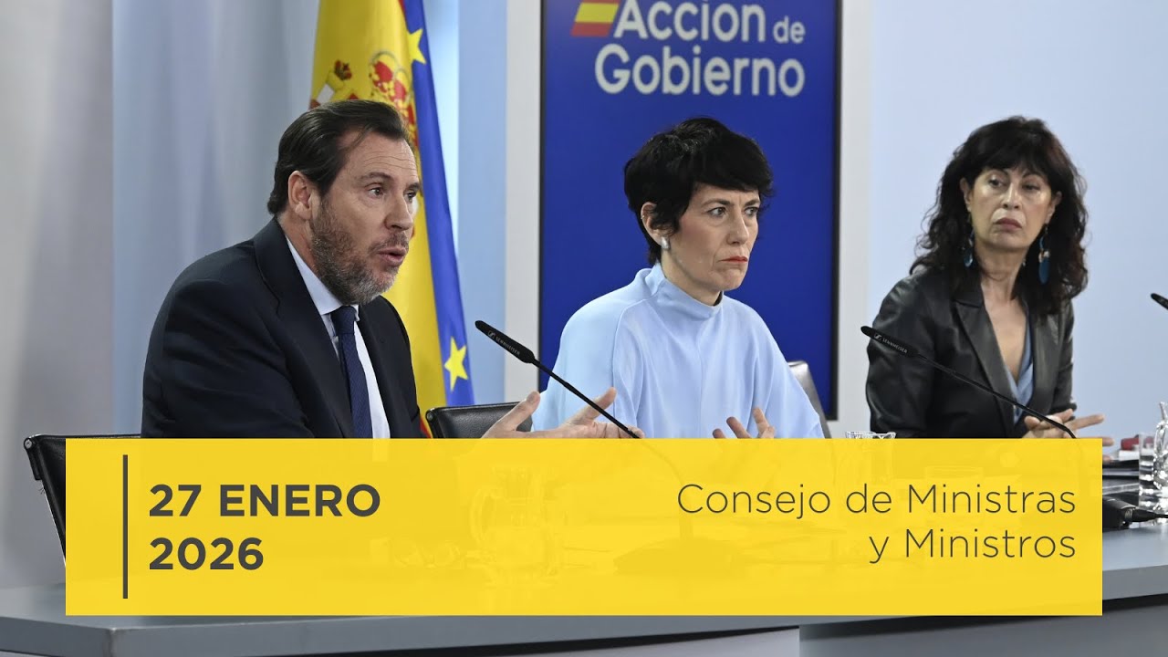 Rueda de prensa posterior al Consejo de Ministros y Ministras - 27 de enero 2026